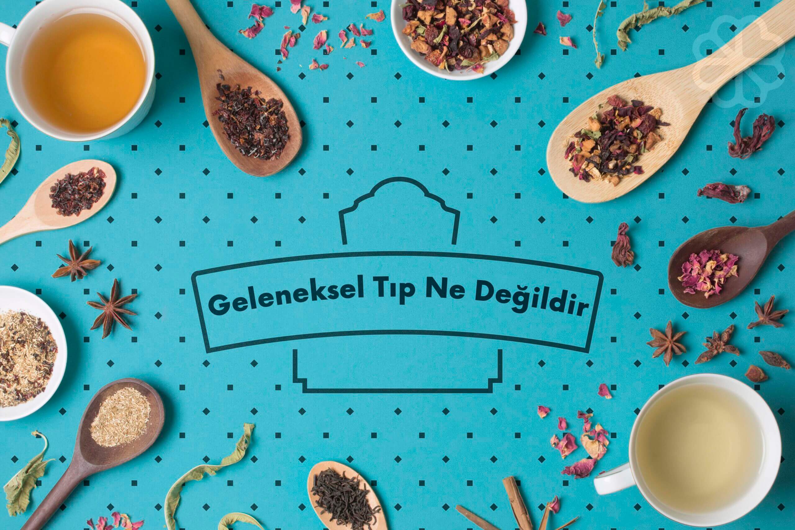 Geleneksel Tıp Ne Değildir!